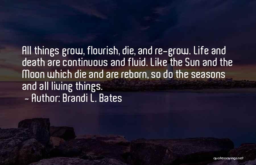 Life Seasons Quotes By Brandi L. Bates