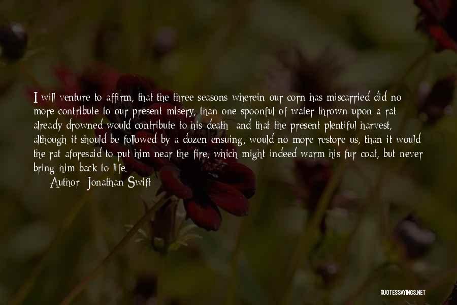 Life Seasons Quotes By Jonathan Swift