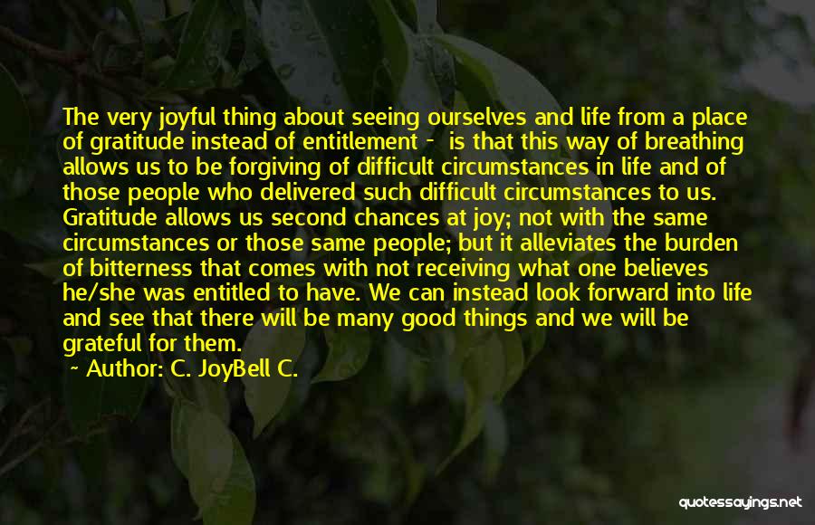 Life Second Chances Quotes By C. JoyBell C.