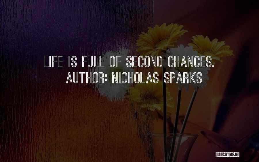 Life Second Chances Quotes By Nicholas Sparks