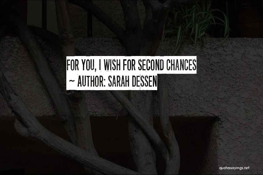 Life Second Chances Quotes By Sarah Dessen