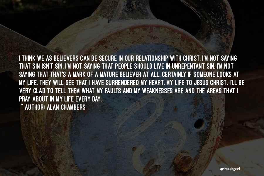 Life Secure Quotes By Alan Chambers