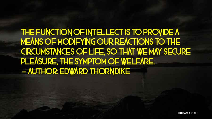 Life Secure Quotes By Edward Thorndike