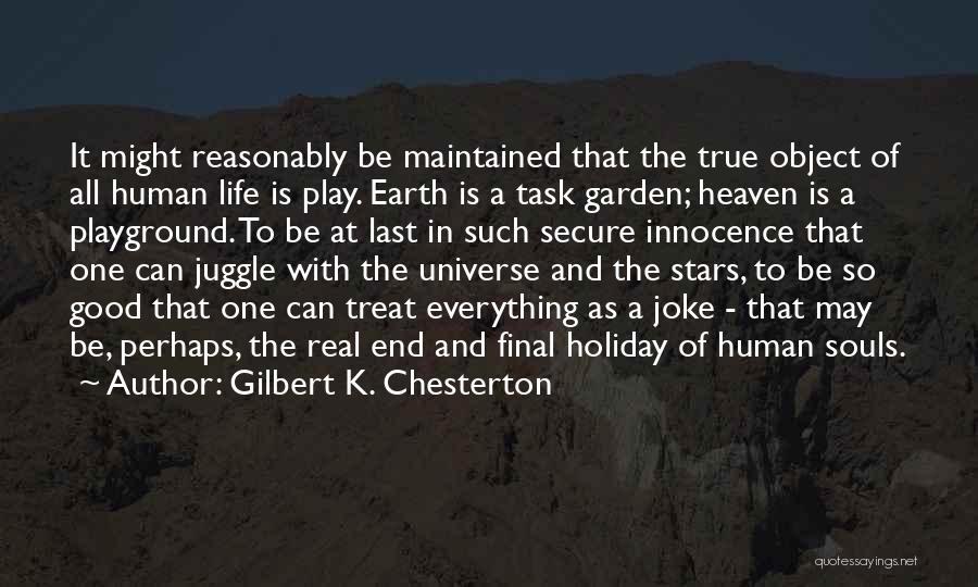 Life Secure Quotes By Gilbert K. Chesterton