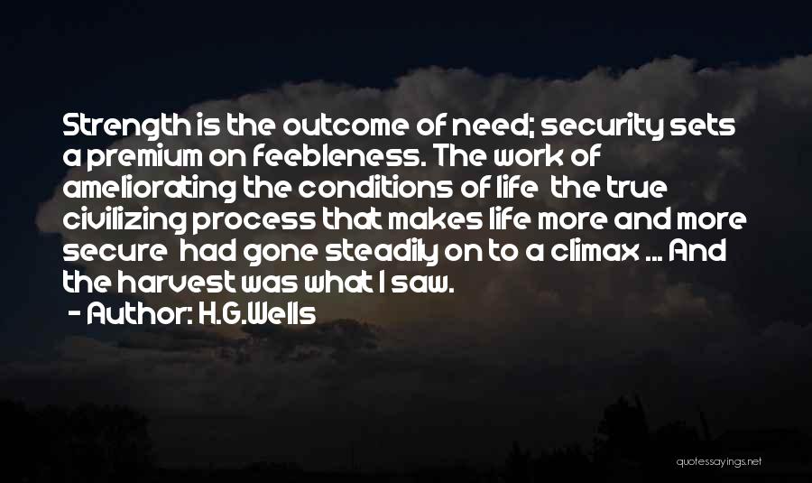 Life Secure Quotes By H.G.Wells