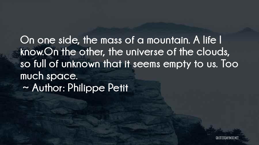 Life Seems Empty Quotes By Philippe Petit