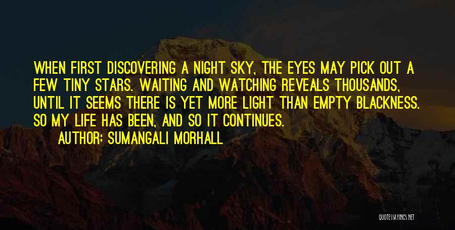 Life Seems Empty Quotes By Sumangali Morhall