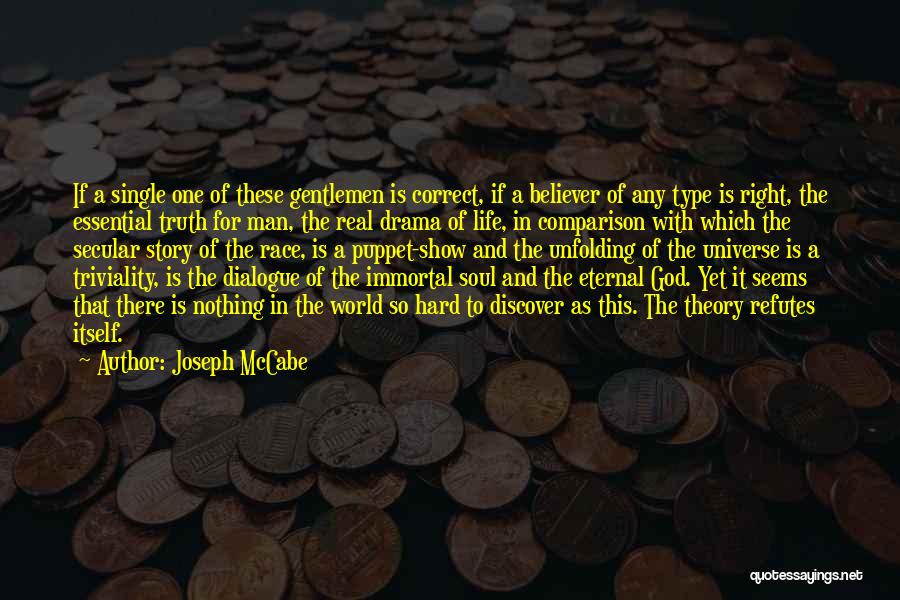 Life Seems Hard Quotes By Joseph McCabe