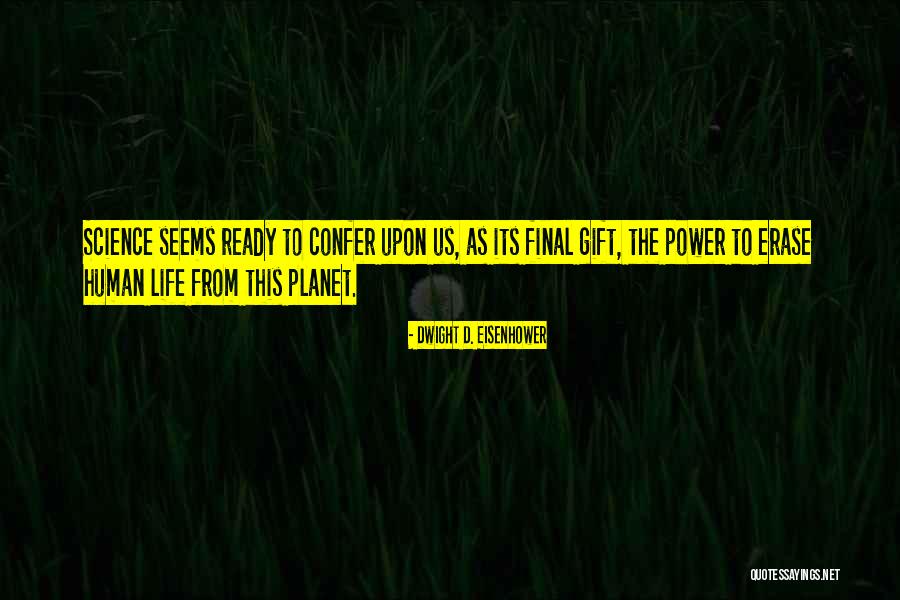 Life Seems Quotes By Dwight D. Eisenhower Life Seems Quotes By Dwight D. Eisenhower
