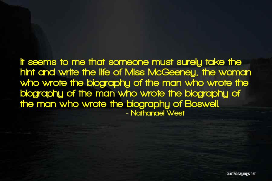 Life Seems Quotes By Nathanael West Life Seems Quotes By Nathanael West