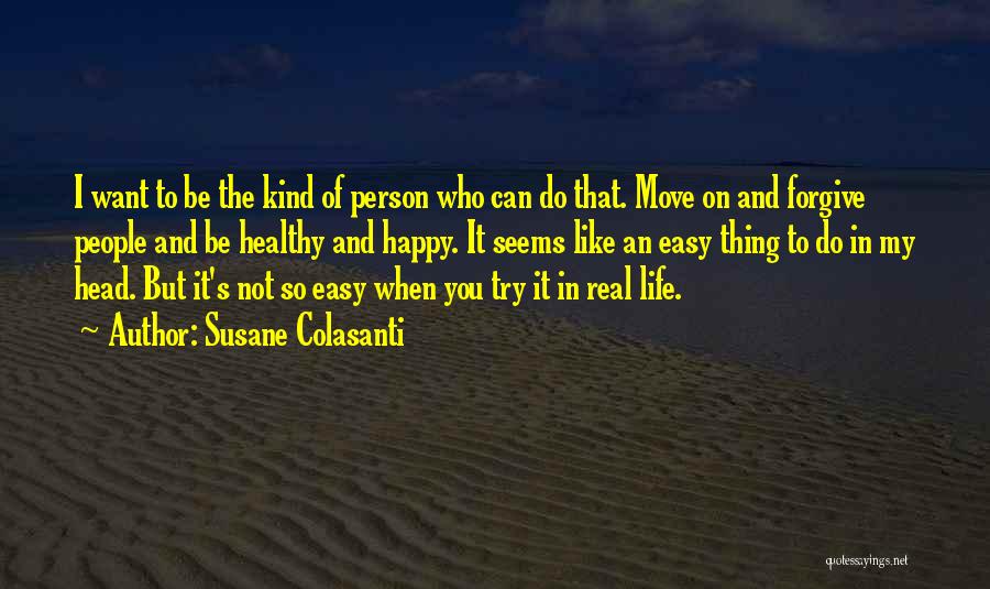 Life Seems Quotes By Susane Colasanti