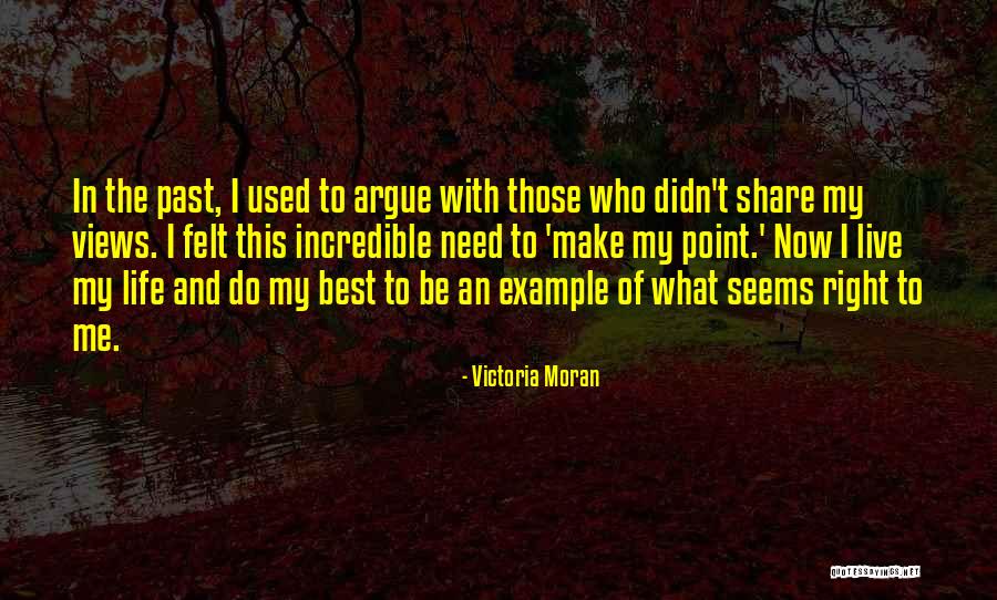 Life Seems Quotes By Victoria Moran