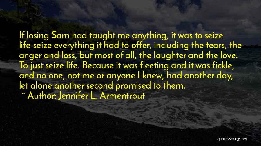 Life Seize The Day Quotes By Jennifer L. Armentrout