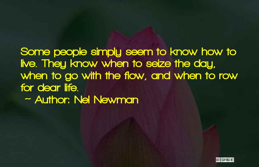 Life Seize The Day Quotes By Nel Newman