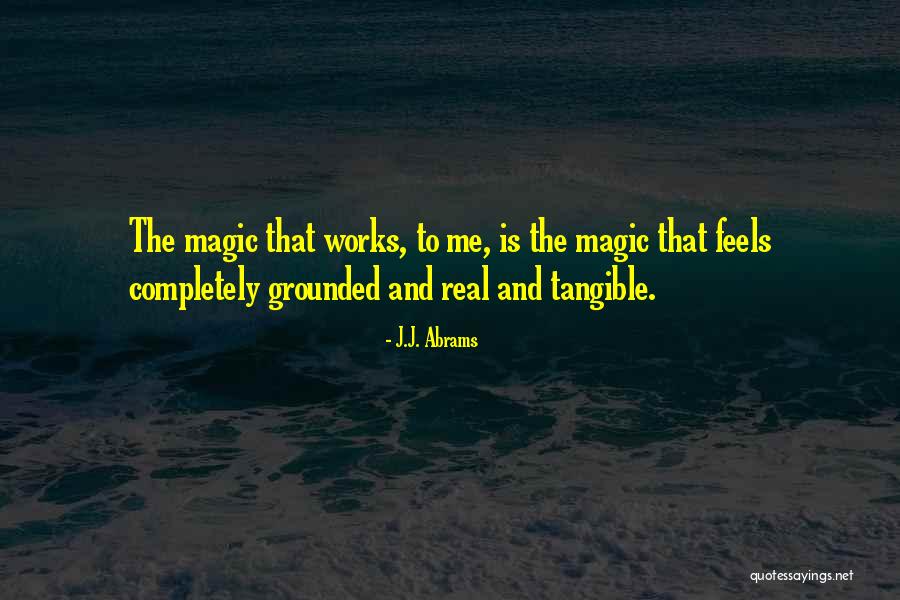 Life Sensing Quotes By J.J. Abrams Life Sensing Quotes By J.J. Abrams