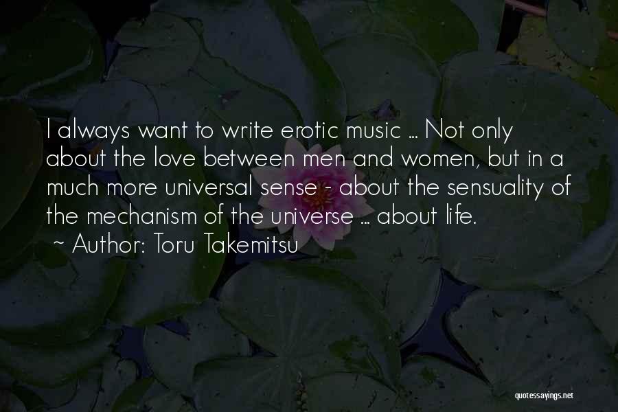 Life Sensuality Quotes By Toru Takemitsu