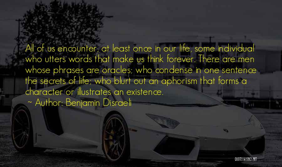 Life Sentence Quotes By Benjamin Disraeli