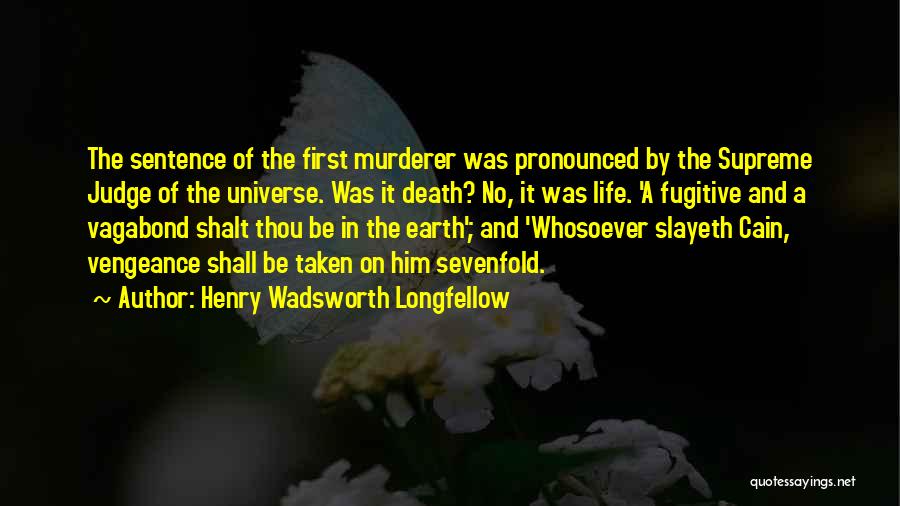 Life Sentence Quotes By Henry Wadsworth Longfellow