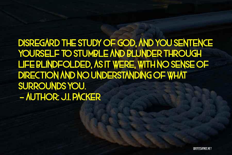 Life Sentence Quotes By J.I. Packer