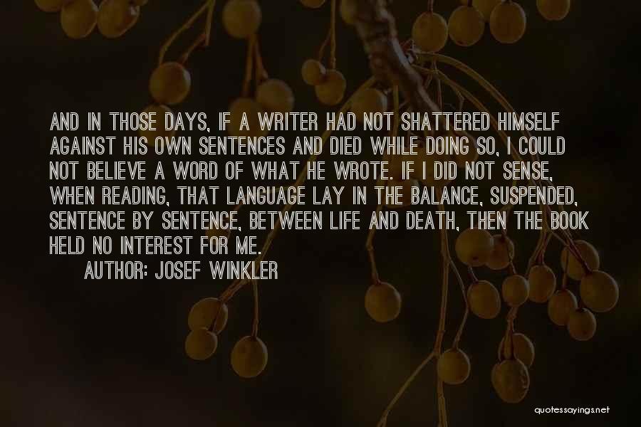 Life Sentence Quotes By Josef Winkler