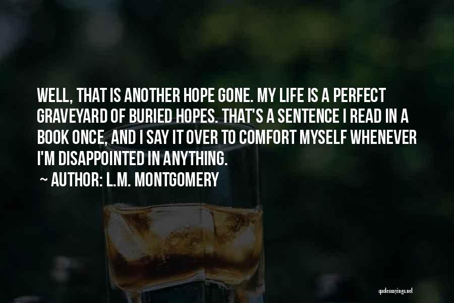Life Sentence Quotes By L.M. Montgomery