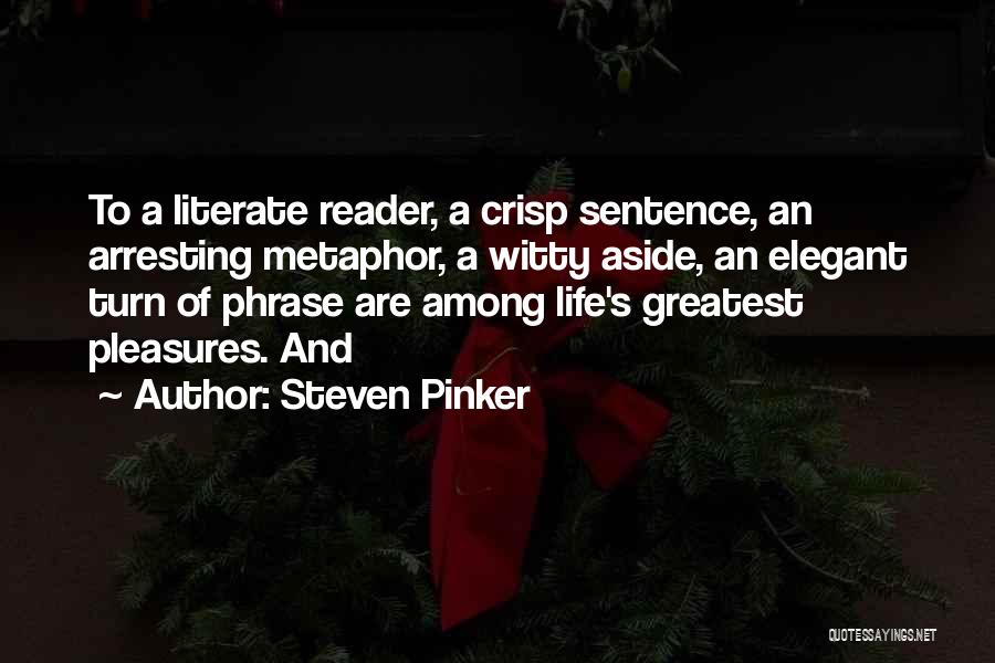 Life Sentence Quotes By Steven Pinker