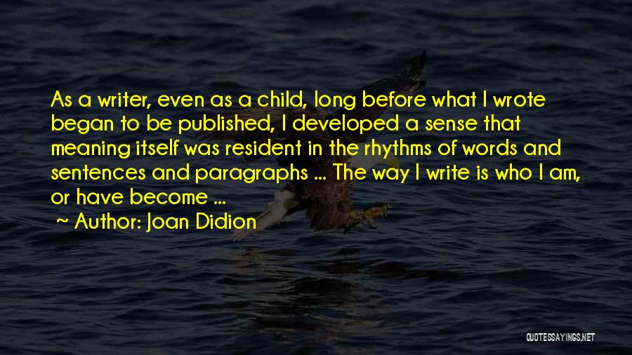 Life Sentences Quotes By Joan Didion