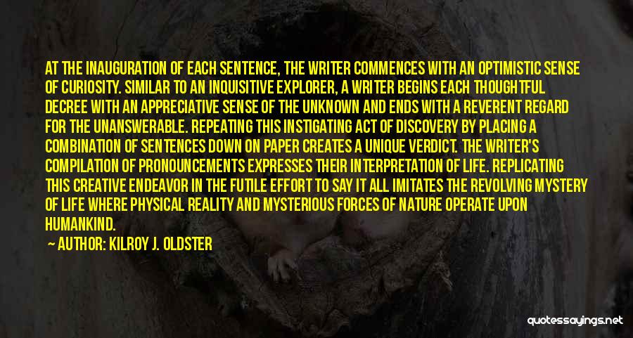 Life Sentences Quotes By Kilroy J. Oldster