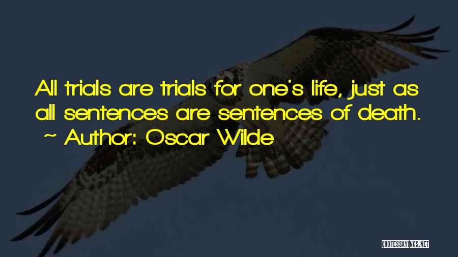 Life Sentences Quotes By Oscar Wilde