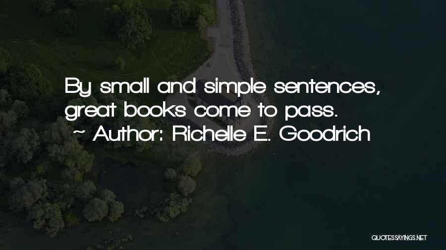 Life Sentences Quotes By Richelle E. Goodrich