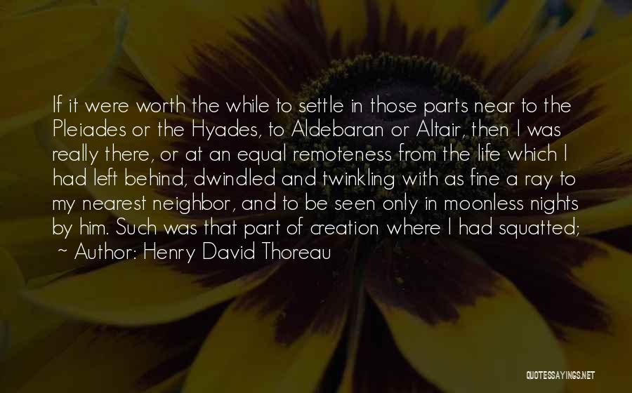 Life Settle Quotes By Henry David Thoreau