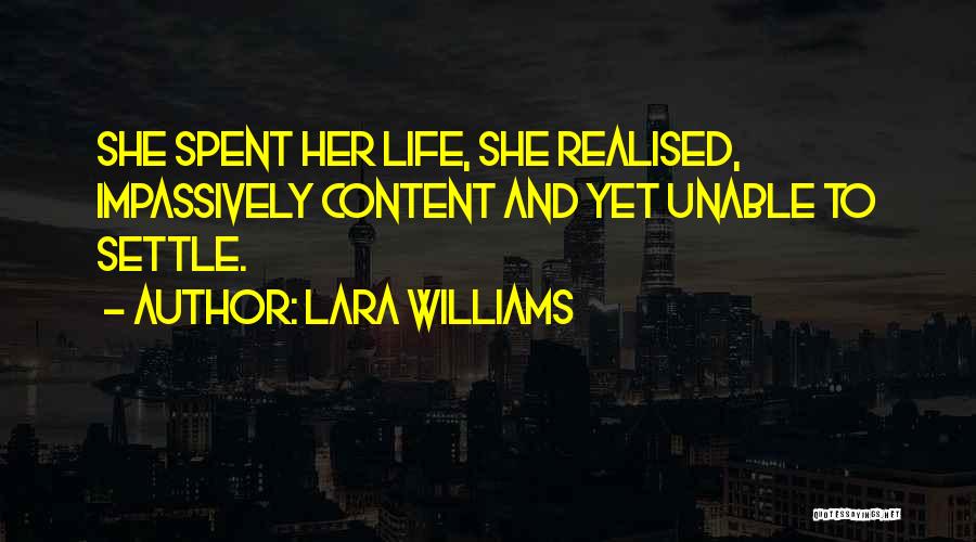 Life Settle Quotes By Lara Williams