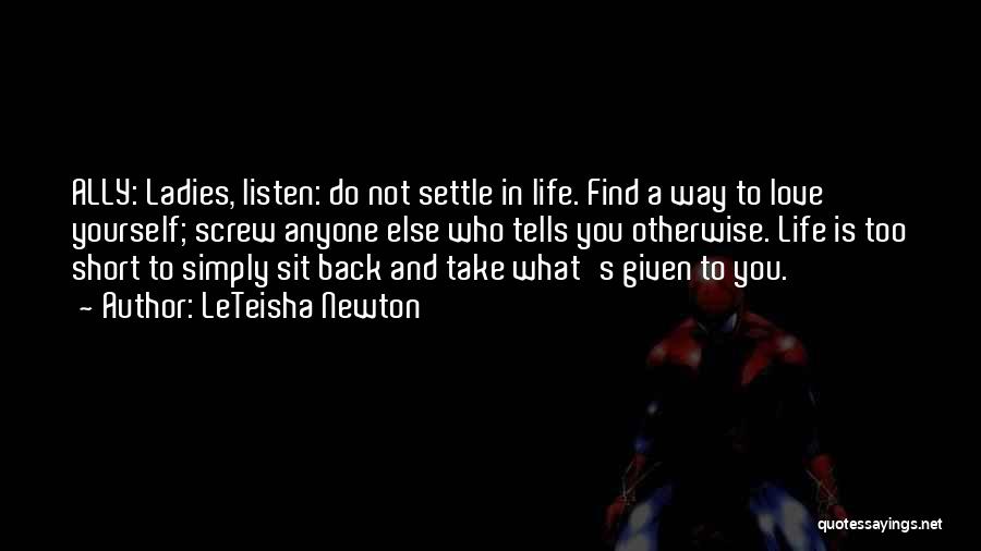 Life Settle Quotes By LeTeisha Newton