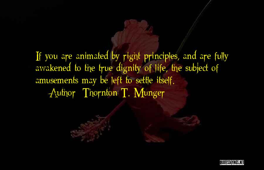 Life Settle Quotes By Thornton T. Munger