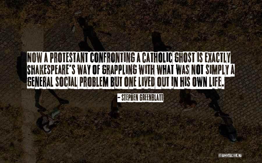 Life Shakespeare Quotes By Stephen Greenblatt Life Shakespeare Quotes By Stephen Greenblatt