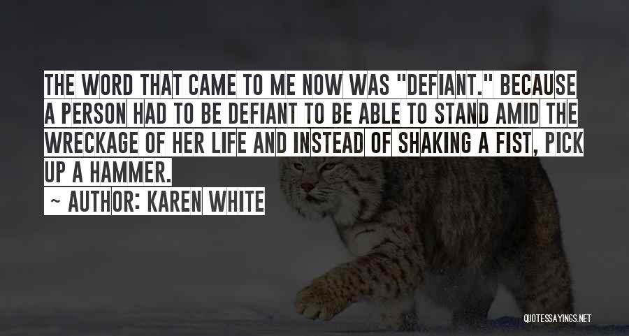 Life Shaking Quotes By Karen White