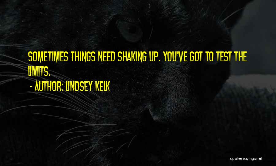 Life Shaking Quotes By Lindsey Kelk