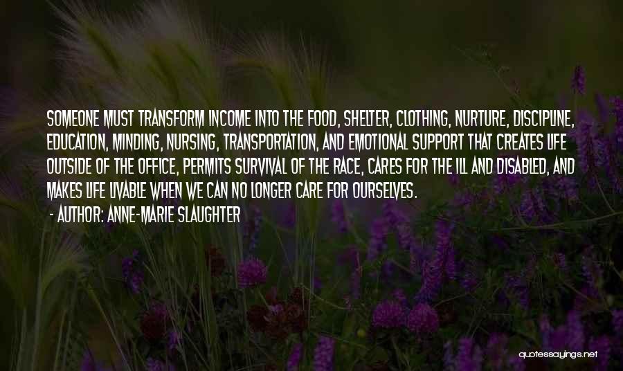 Life Shelter Quotes By Anne-Marie Slaughter