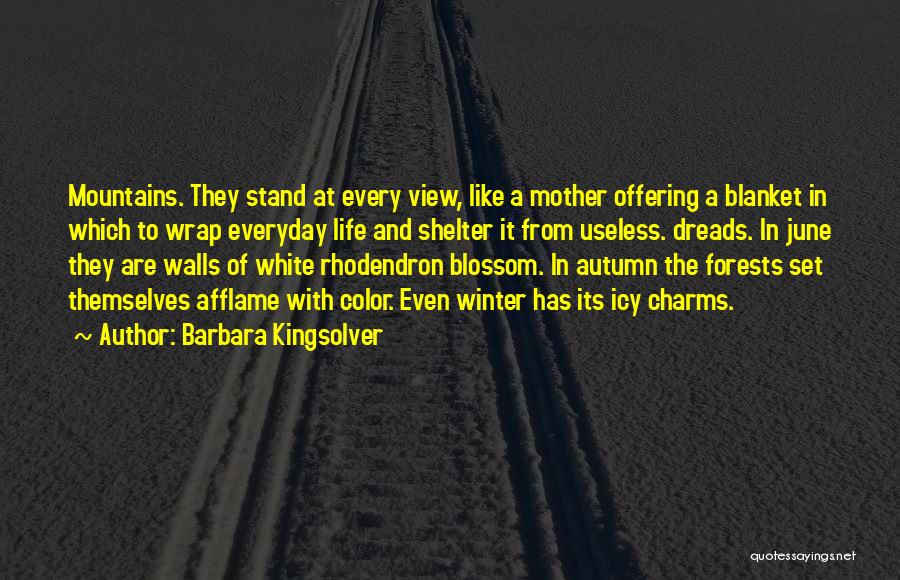 Life Shelter Quotes By Barbara Kingsolver