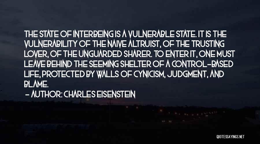 Life Shelter Quotes By Charles Eisenstein