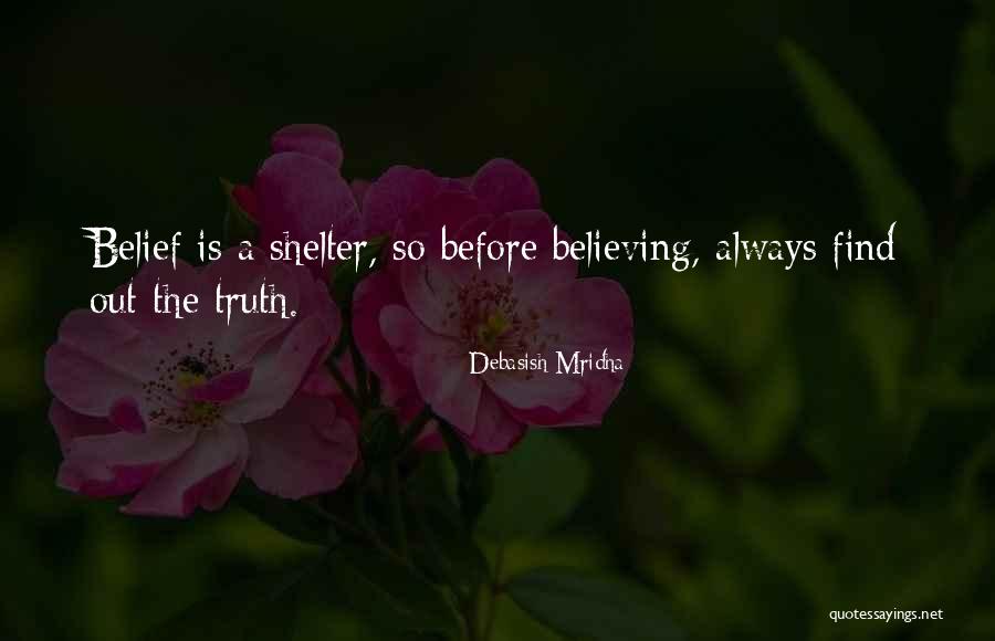 Life Shelter Quotes By Debasish Mridha