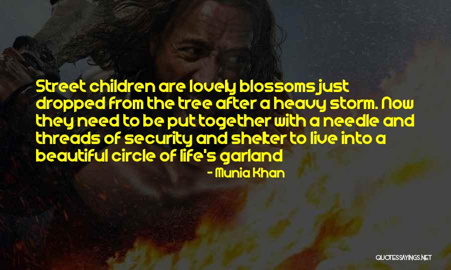 Life Shelter Quotes By Munia Khan