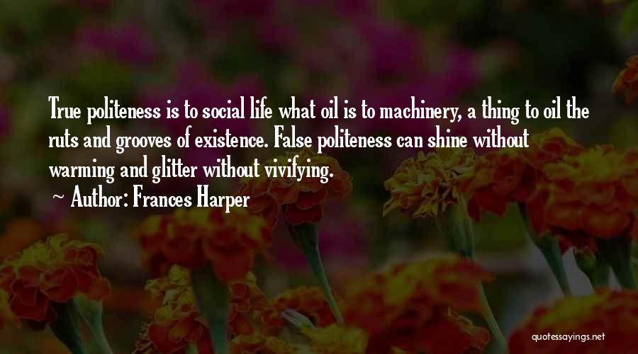 Life Shine Quotes By Frances Harper