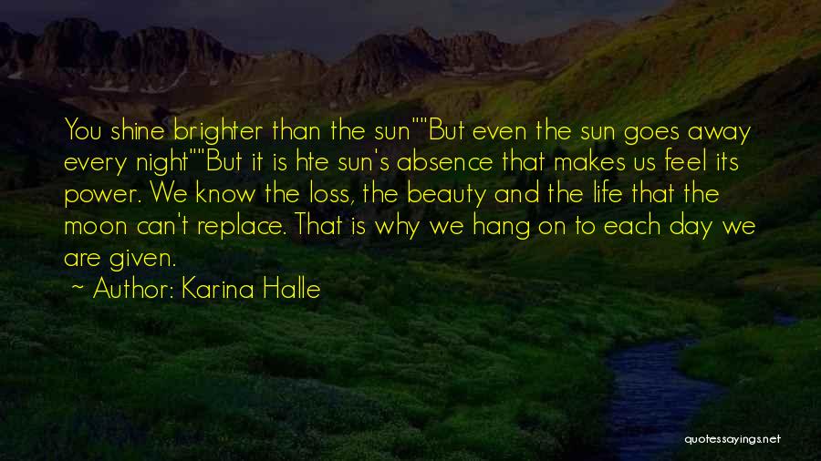 Life Shine Quotes By Karina Halle