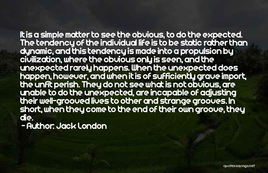 Life Short And Simple Quotes By Jack London