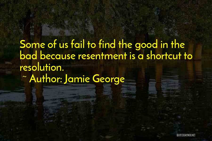 Life Shortcut Quotes By Jamie George