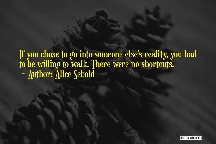 Life Shortcuts Quotes By Alice Sebold