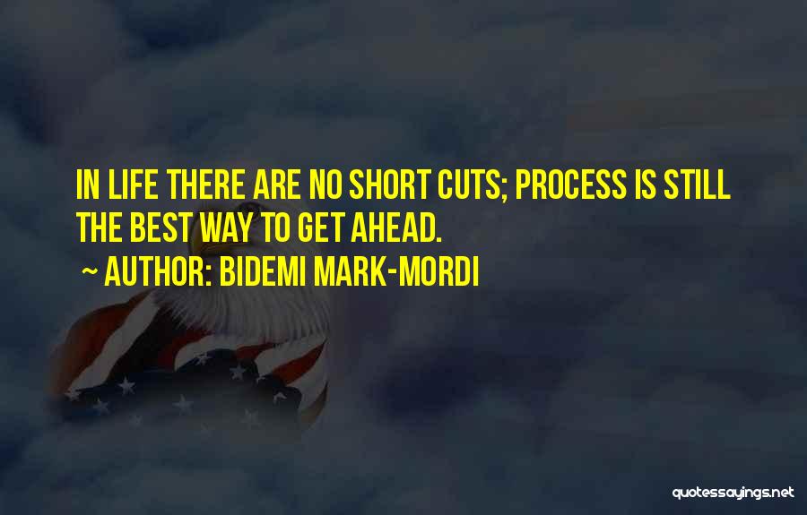 Life Shortcuts Quotes By Bidemi Mark-Mordi