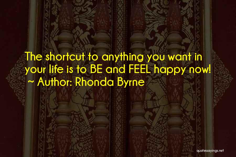 Life Shortcuts Quotes By Rhonda Byrne