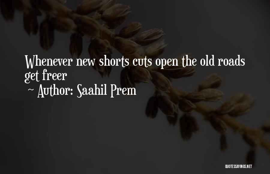 Life Shortcuts Quotes By Saahil Prem